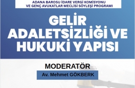 BAROMUZ İDARE VE VERGİ HUKUKU KOMİSYONU TARAFINDAN “GELİR ADALETSİZLİĞİ VE HUKUKİ YAPISI” KONULU SÖYLEŞİ GERÇEKLEŞTİRİLECEKTİR