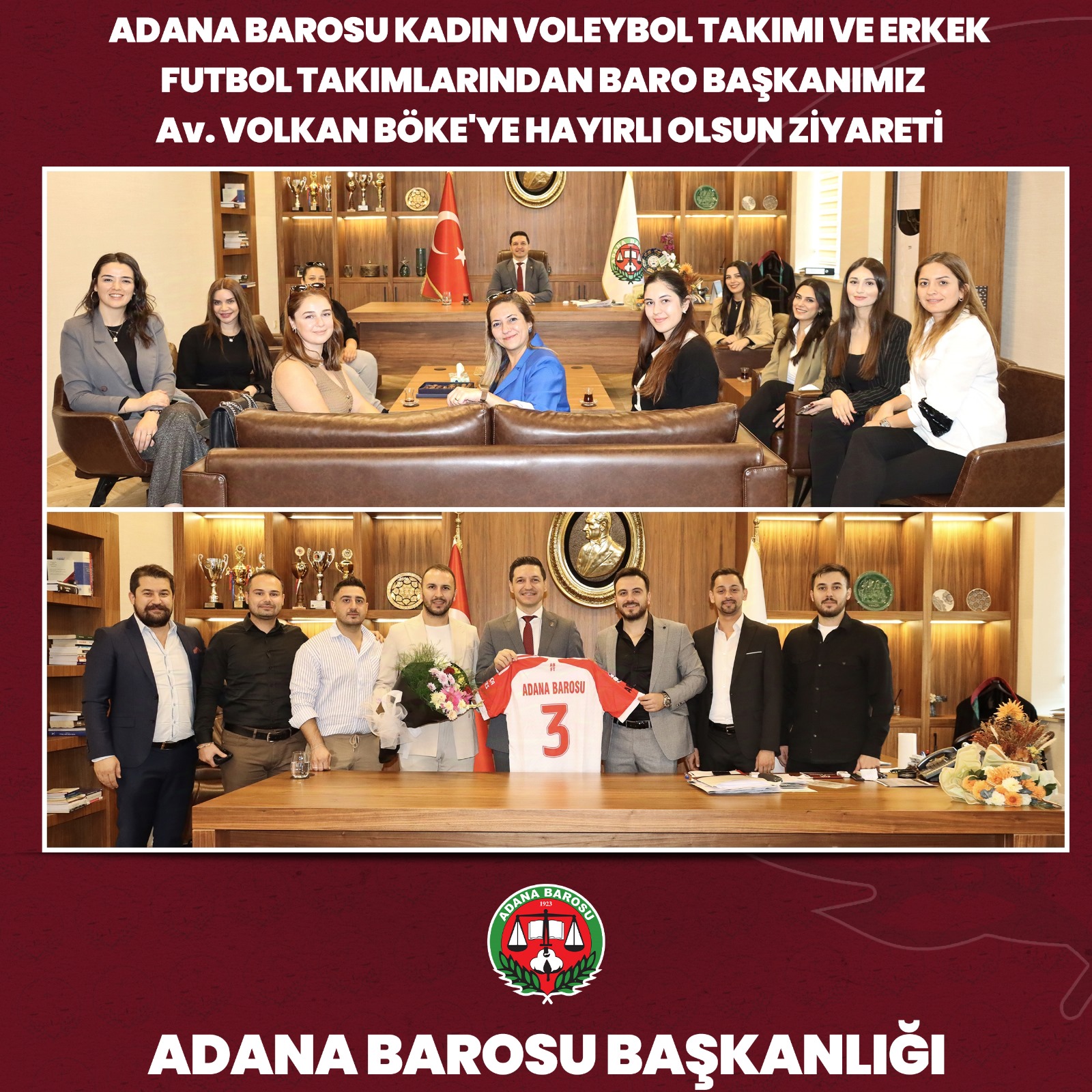 ADANA BAROSU KADIN VOLEYBOL TAKIMI VE ERKEK FUTBOL TAKIMLARINDAN BARO BAŞKANIMIZ Av. VOLKAN BÖKE'YE HAYIRLI OLSUN ZİYARETİ