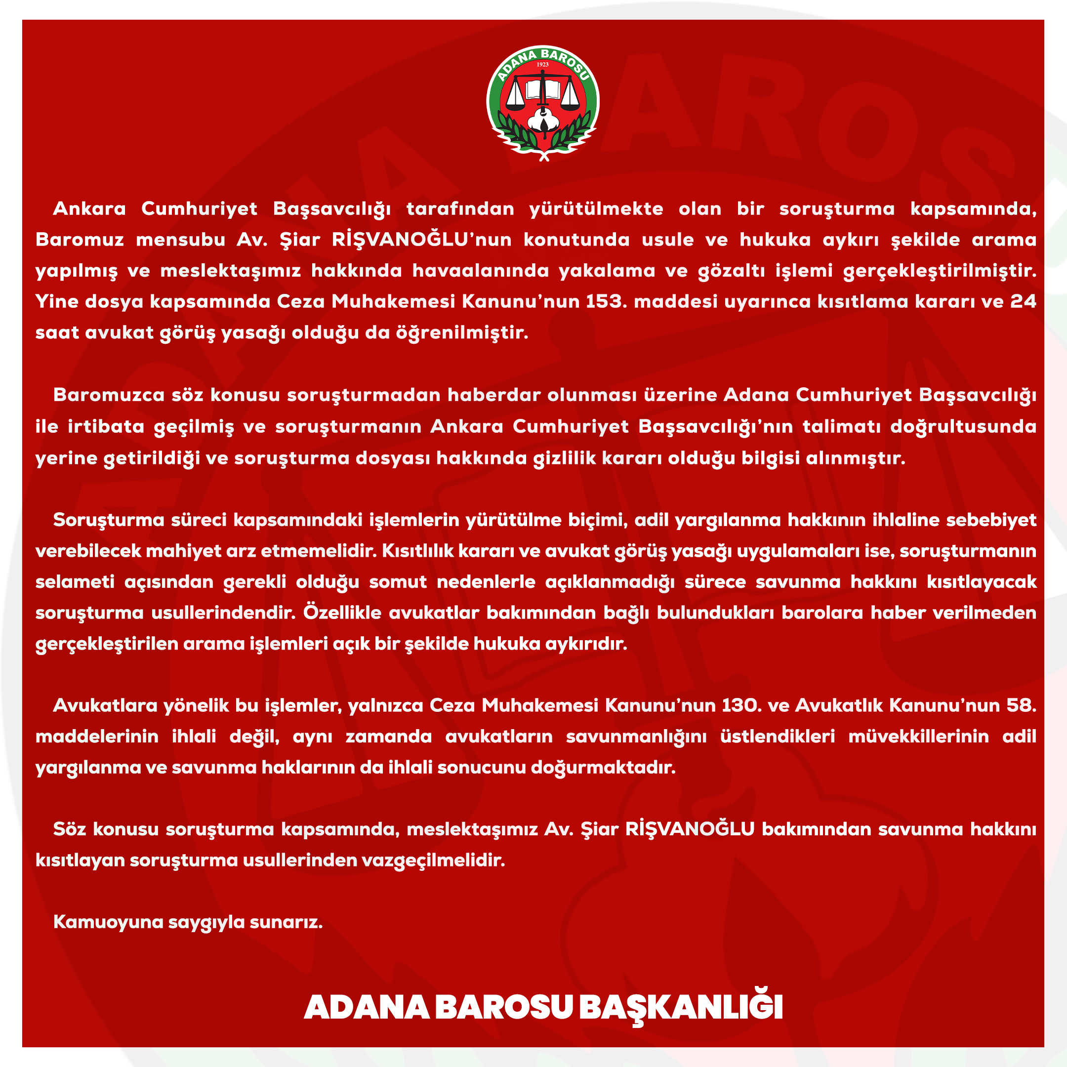Kamuoyuna saygıyla sunarız.   