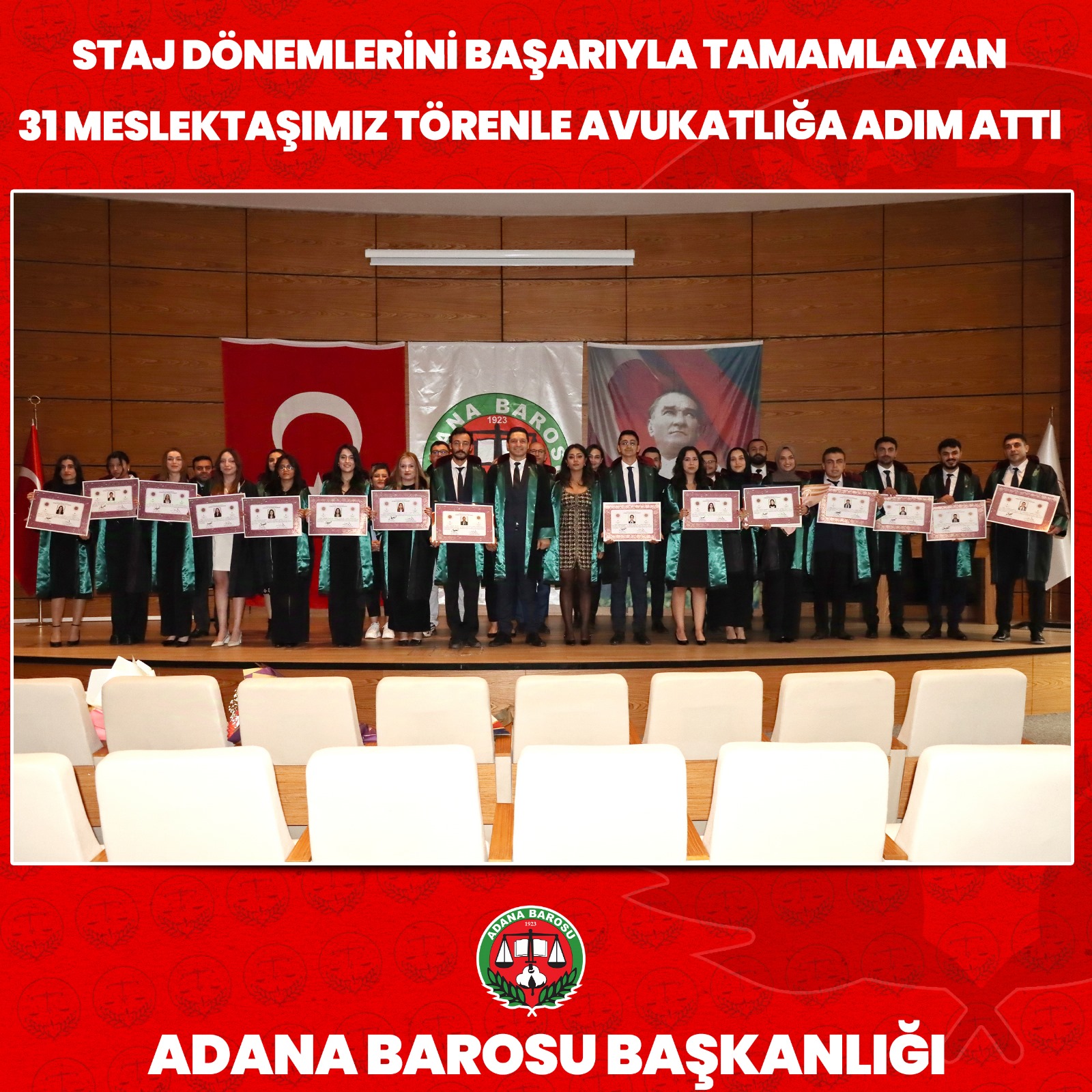 STAJ DÖNEMLERİNİ BAŞARIYLA TAMAMLAYAN 31 MESLEKTAŞIMIZ TÖRENLE AVUKATLIĞA ADIM ATTI 