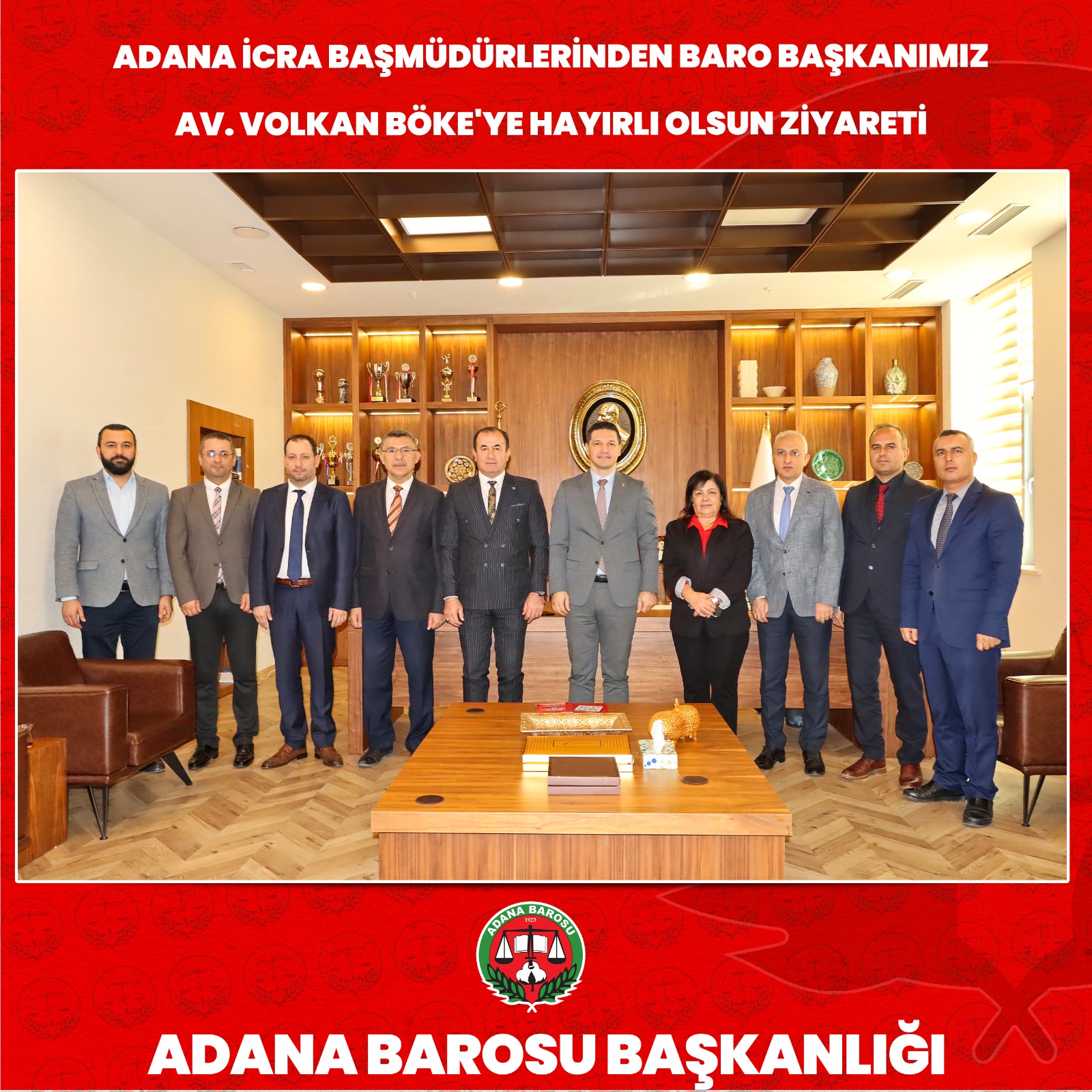 ADANA İCRA BAŞMÜDÜRLERİNDEN BARO BAŞKANIMIZ AV. VOLKAN BÖKE'YE HAYIRLI OLSUN ZİYARETİ