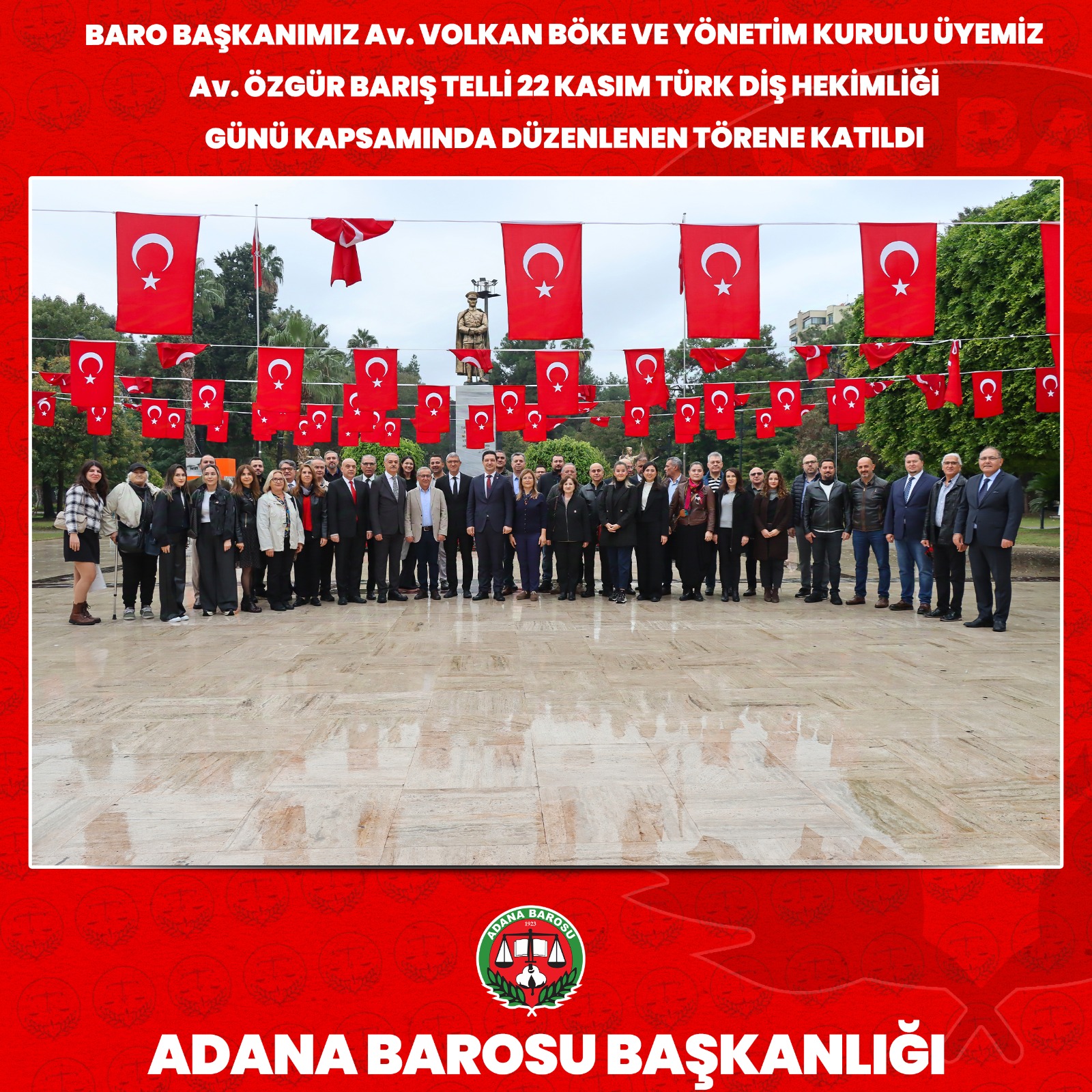 BARO BAŞKANIMIZ Av. VOLKAN BÖKE VE YÖNETİM KURULU ÜYEMİZ Av. ÖZGÜR BARIŞ TELLİ 22 KASIM TÜRK DİŞ HEKİMLİĞİ GÜNÜ KAPSAMINDA DÜZENLENEN TÖRENE KATILDI