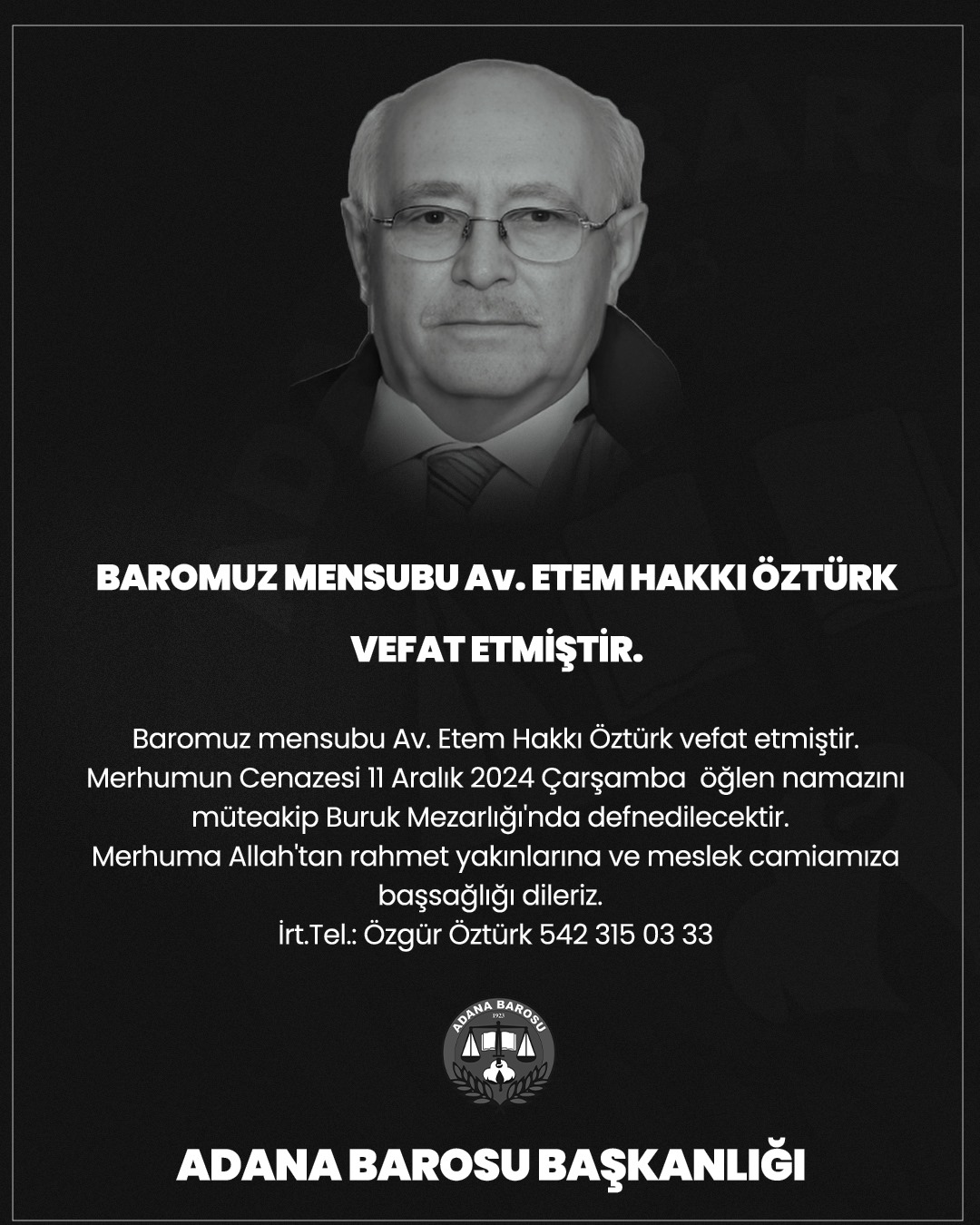 BAROMUZ MENSUBU Av. ETEM HAKKI ÖZTÜRK VEFAT ETMİŞTİR 
