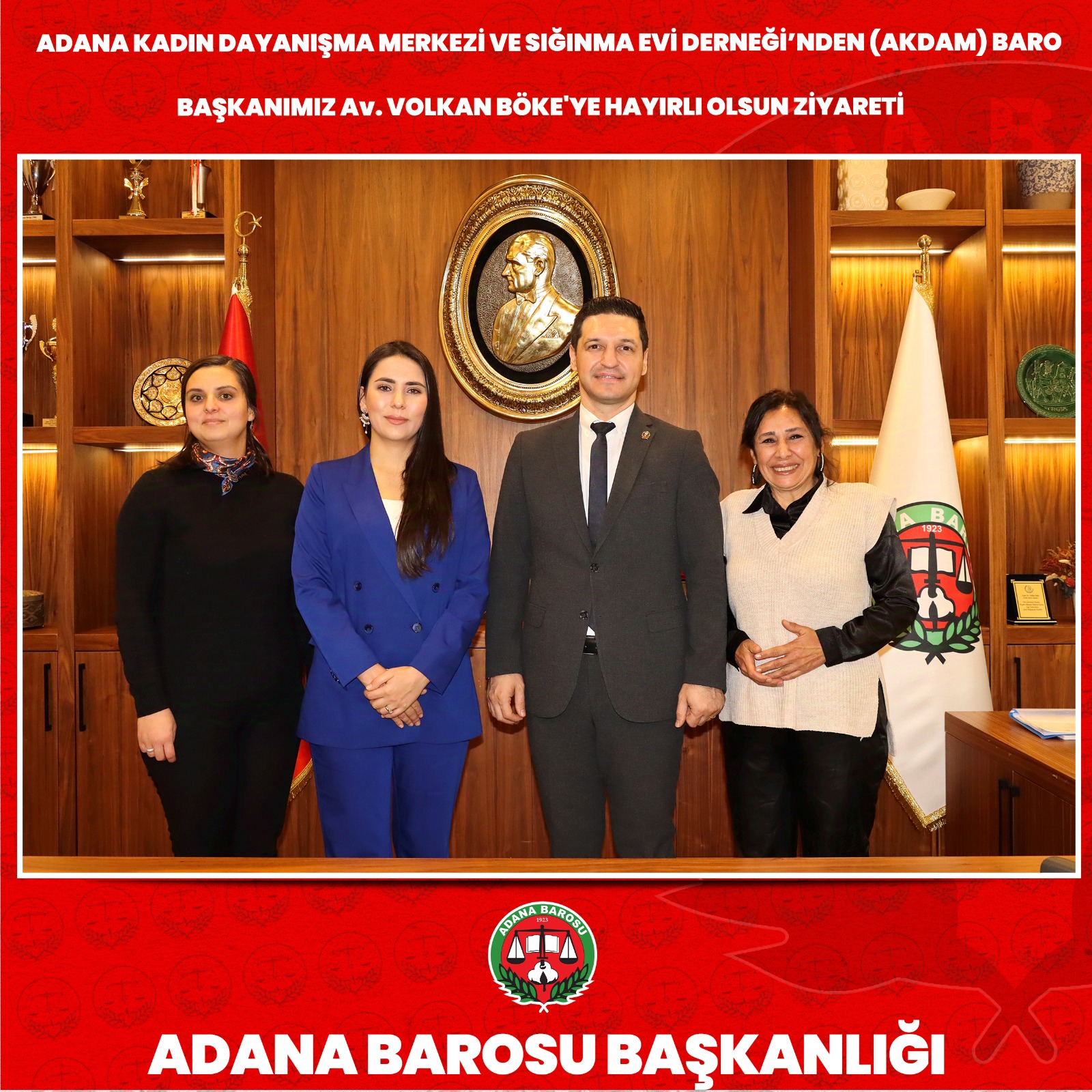 ADANA KADIN DAYANIŞMA MERKEZİ VE SIĞINMA EVİ DERNEĞİ’NDEN (AKDAM) BARO BAŞKANIMIZ AV. VOLKAN BÖKE'YE HAYIRLI OLSUN ZİYARETİ