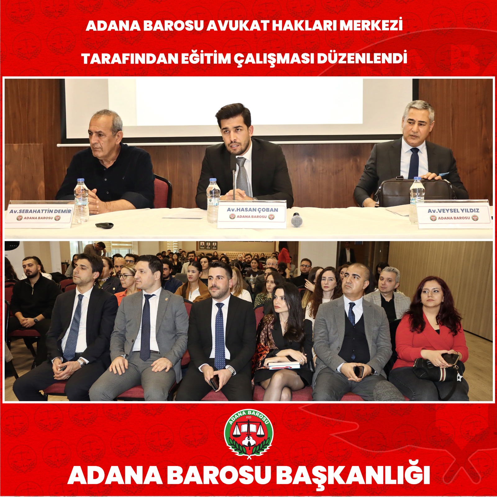 ADANA BAROSU AVUKAT HAKLARI MERKEZİ TARAFINDAN EĞİTİM ÇALIŞMASI DÜZENLENDİ