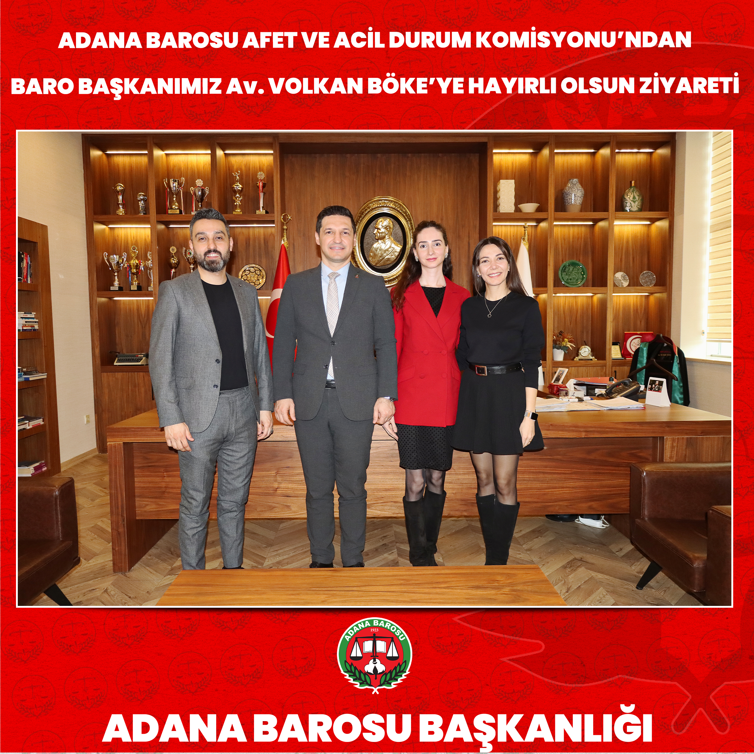ADANA BAROSU AFET VE ACİL DURUM KOMİSYONU’NDAN BARO BAŞKANIMIZ Av. VOLKAN BÖKE’YE HAYIRLI OLSUN ZİYARETİ   