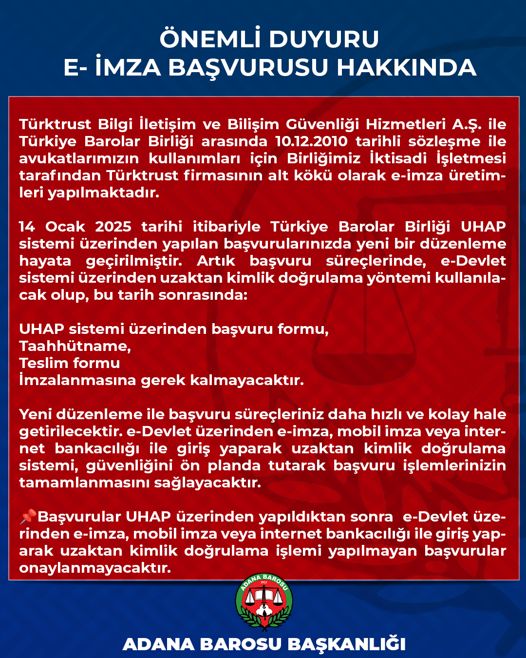ÖNEMLİ DUYURU  E- İMZA BAŞVURUSU HK.