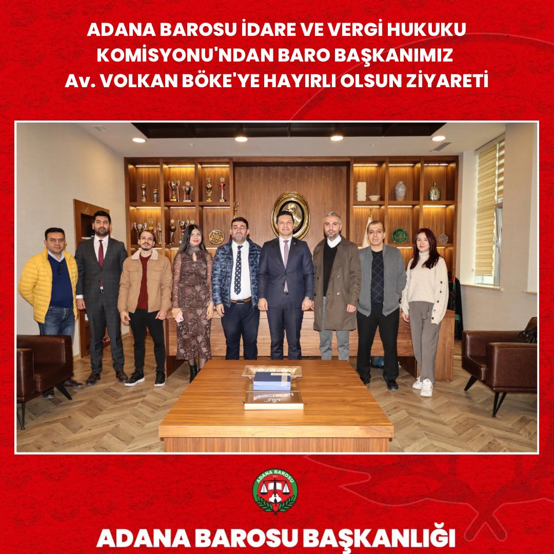 ADANA BAROSU İDARE VE VERGİ HUKUKU KOMİSYONU’NDAN BARO BAŞKANIMIZ Av. VOLKAN BÖKE’YE HAYIRLI OLSUN ZİYARETİ