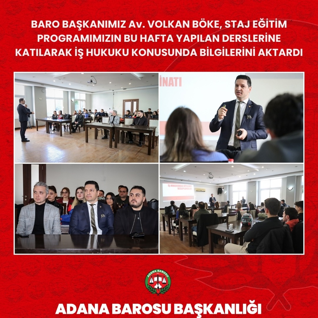 BARO BAŞKANIMIZ Av. VOLKAN BÖKE, STAJ EĞİTİM PROGRAMIMIZIN BU HAFTA YAPILAN DERSLERİNE KATILARAK İŞ HUKUKU KONUSUNDA BİLGİLERİNİ AKTARDI