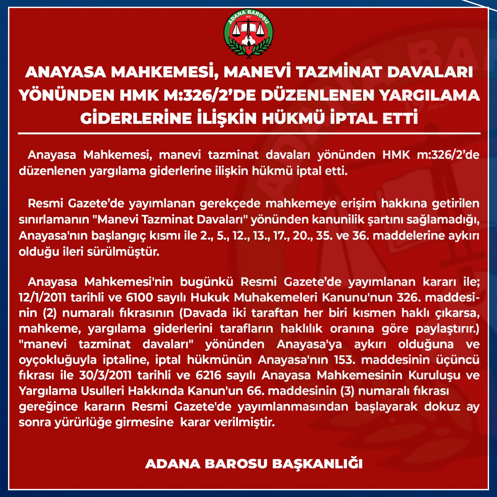 ANAYASA MAHKEMESİ, MANEVİ TAZMİNAT DAVALARI YÖNÜNDEN HMK M:326/2’DE DÜZENLENEN YARGILAMA GİDERLERİNE İLİŞKİN HÜKMÜ İPTAL ETTİ