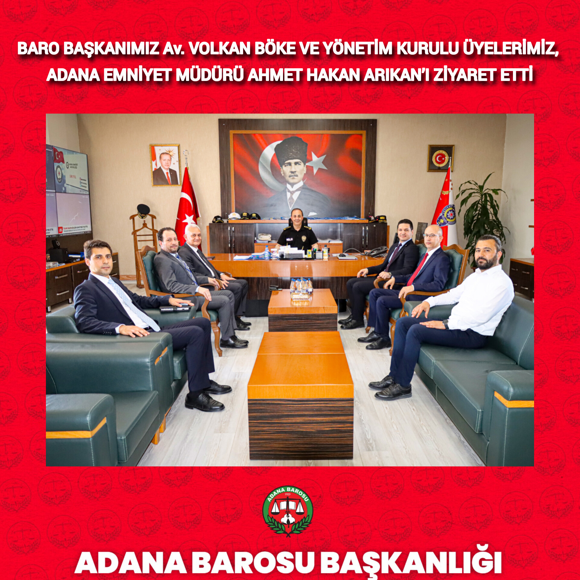 BARO BAŞKANIMIZ Av. VOLKAN BÖKE VE YÖNETİM KURULU ÜYELERİMİZ, ADANA EMNİYET MÜDÜRÜ AHMET HAKAN ARIKAN’I ZİYARET ETTİ
