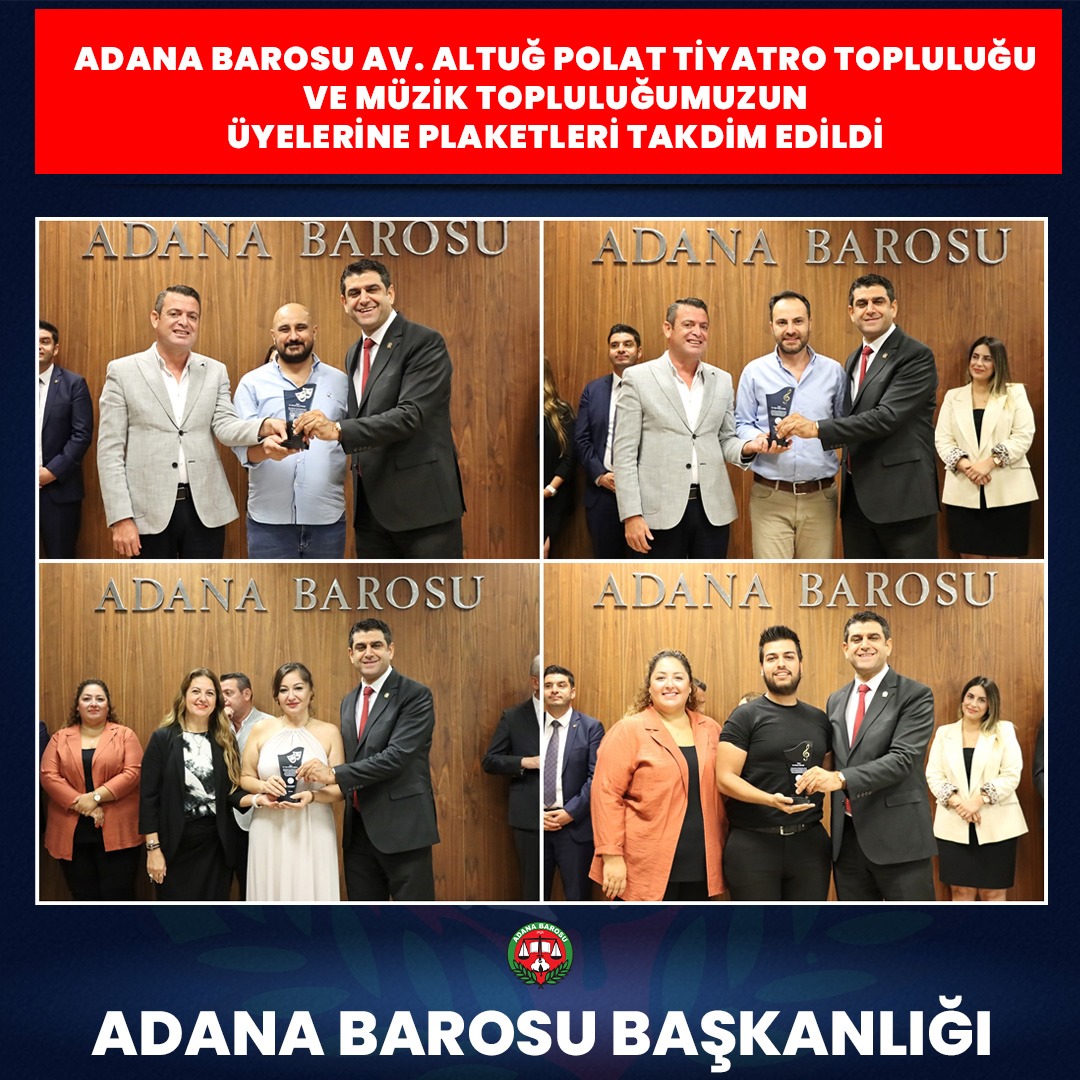 ADANA BAROSU AV. ALTUĞ POLAT TİYATRO TOPLULUĞU VE MÜZİK TOPLULUĞUMUZUN ÜYELERİNE PLAKETLERİ TAKDİM EDİLDİ    