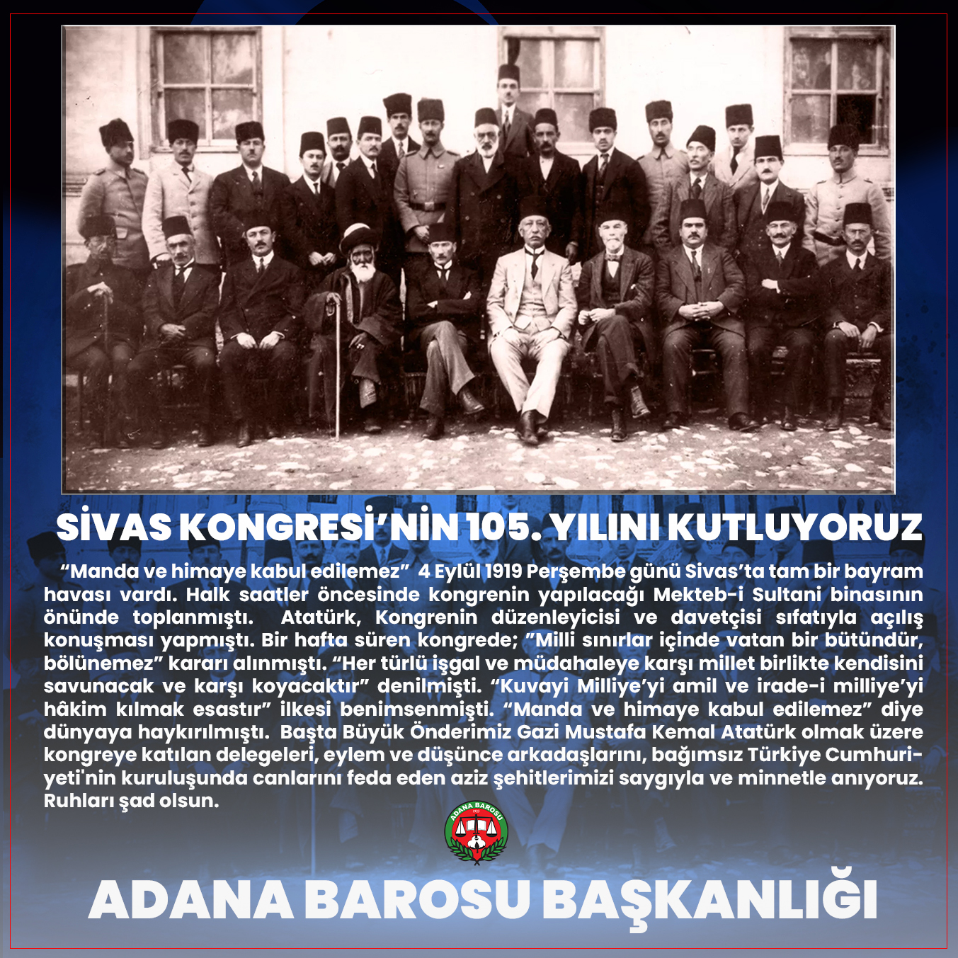 SİVAS KONGRESİ’NİN 105. YILINI KUTLUYORUZ  