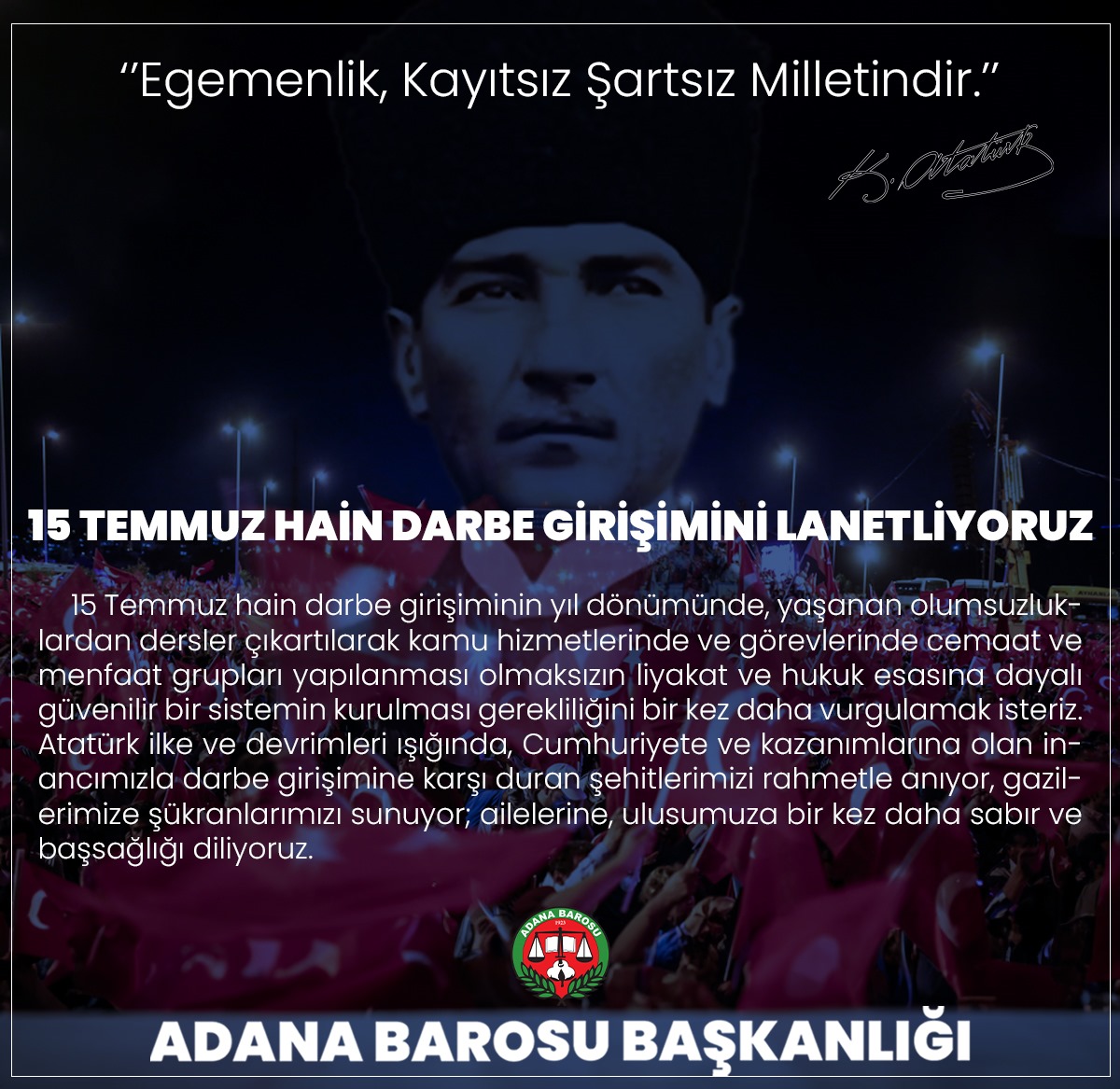 15 TEMMUZ HAİN DARBE GİRİŞİMİNİ LANETLİYORUZ