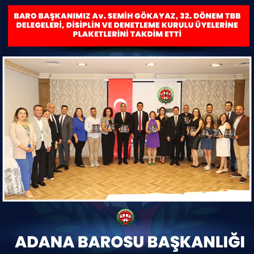 BARO BAŞKANIMIZ Av. SEMİH GÖKAYAZ, 32. DÖNEM TBB DELEGELERİ, DİSİPLİN VE DENETLEME KURULU ÜYELERİNE PLAKETLERİNİ TAKDİM ETTİ