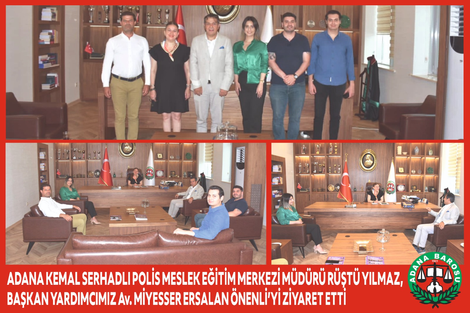 ADANA KEMAL SERHADLI POLİS MESLEK EĞİTİM MERKEZİ MÜDÜRÜ RÜŞTÜ YILMAZ, BAŞKAN YARDIMCIMIZ Av. MİYESSER ERSALAN ÖNENLİ’Yİ ZİYARET ETTİ