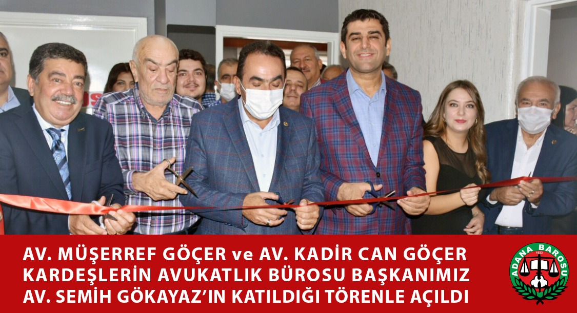 AV. MÜŞERREF GÖÇER ve AV. KADİR CAN GÖÇER KARDEŞLERİN AVUKATLIK BÜROSU BAŞKANIMIZ AV. SEMİH GÖKAYAZ’IN KATILDIĞI TÖRENLE AÇILDI