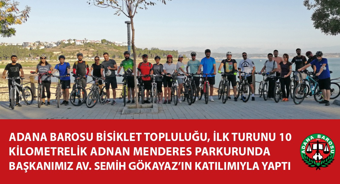 Adana Barosu Bisiklet Topluluğu Pedallıyor