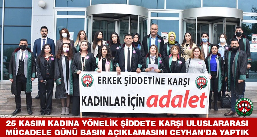 25 KASIM KADINA YÖNELİK ŞİDDETE KARŞI ULUSLARARASI MÜCADELE GÜNÜ BASIN AÇIKLAMASINI CEYHAN’DA YAPTIK