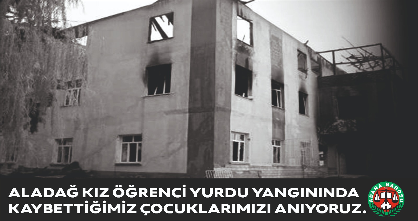 Aladağ Kız Öğrenci Yurdu Yangınında kaybettiğimiz çocuklarımızı anıyoruz.