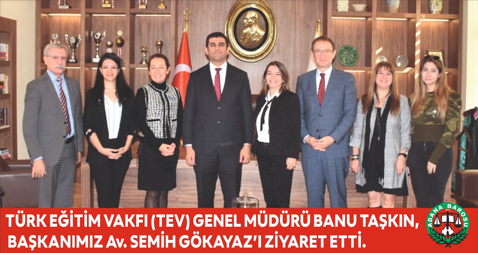 TÜRK EĞİTİM VAKFI (TEV) GENEL MÜDÜRÜ BANU TAŞKIN, BAŞKANIMIZ Av. SEMİH GÖKAYAZ’I ZİYARET ETTİ.
