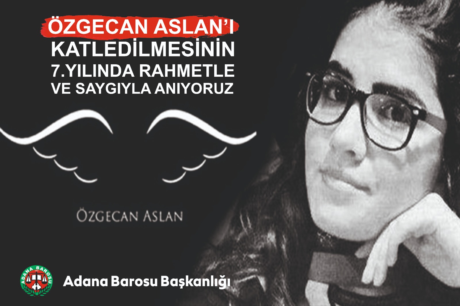 ÖZGECAN ASLAN’I KATLEDİLMESİNİN 7.YILINDA RAHMETLE VE SAYGIYLA ANIYORUZ
