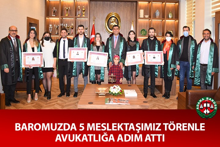 BAROMUZDA 5 MESLEKTAŞIMIZ TÖRENLE AVUKATLIĞA ADIM ATTI
