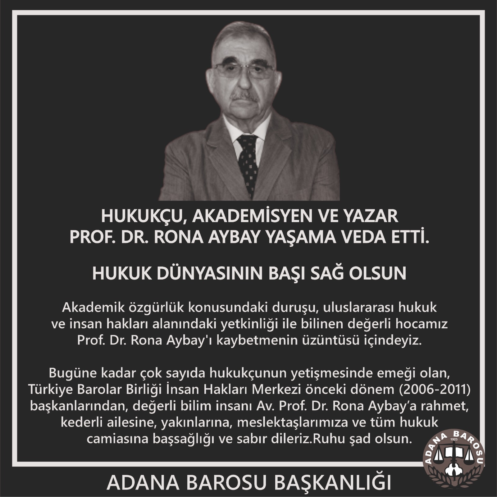 HUKUKÇU, AKADEMİSYEN VE YAZAR PROF. DR. RONA AYBAY YAŞAMA VEDA ETTİ.