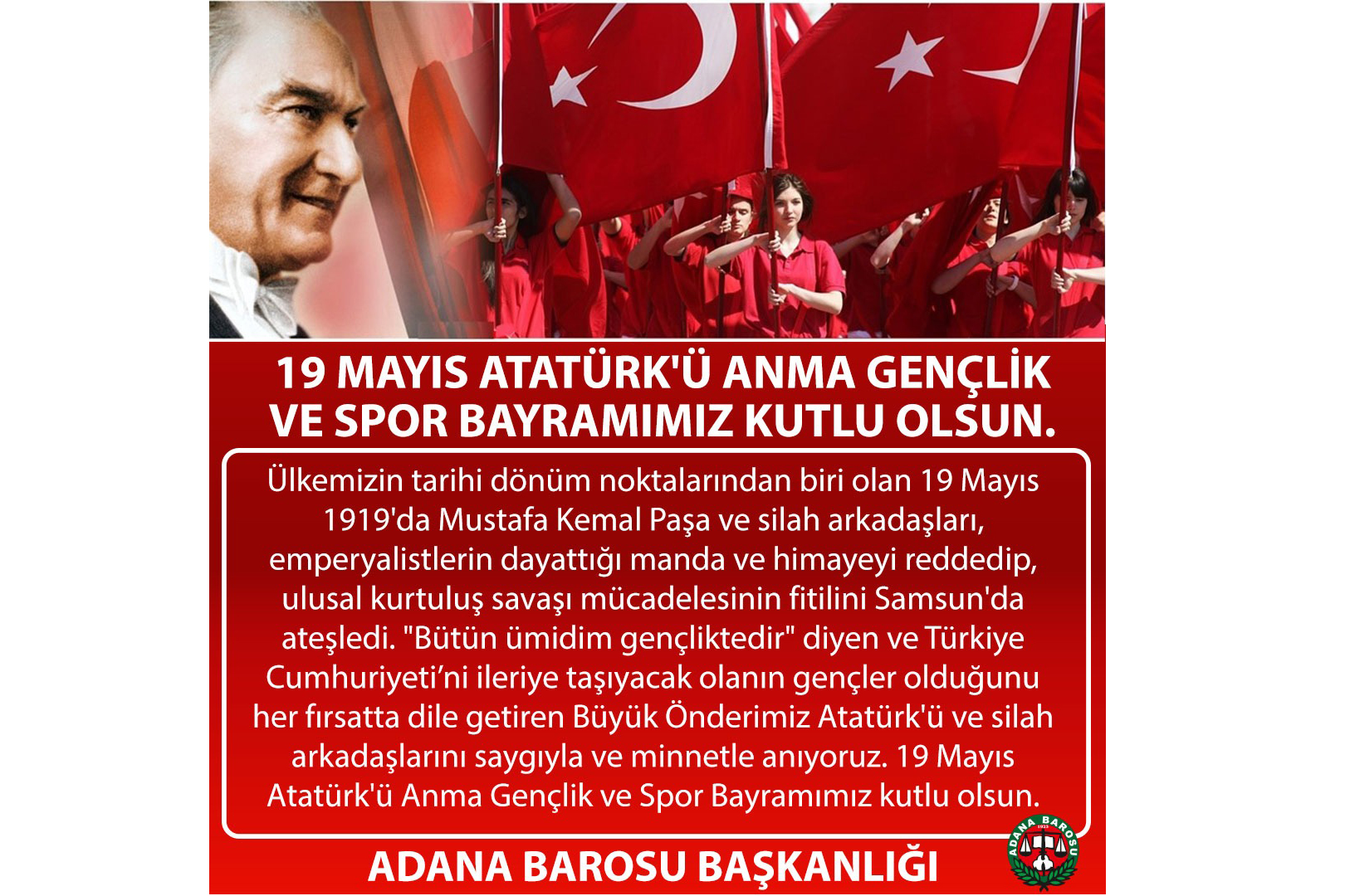 19 MAYIS ATATÜRK'Ü ANMA GENÇLİK VE SPOR BAYRAMIMIZ KUTLU OLSUN.