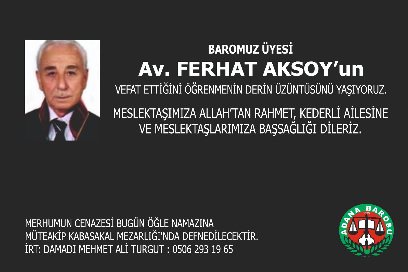 BAROMUZ ÜYESİ Av. FERHAT AKSOY’un VEFAT ETTİĞİNİ ÖĞRENMENİN DERİN ÜZÜNTÜSÜNÜ YAŞIYORUZ