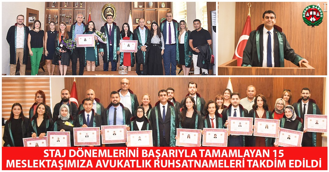 STAJ DÖNEMLERİNİ BAŞARIYLA TAMAMLAYAN 15 MESLEKTAŞIMIZA AVUKATLIK RUHSATNAMELERİ TAKDİM EDİLDİ