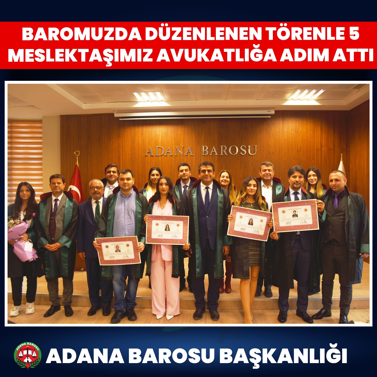 BAROMUZDA DÜZENLENEN TÖRENLE  5  MESLEKTAŞIMIZ AVUKATLIĞA  ADIM ATTI