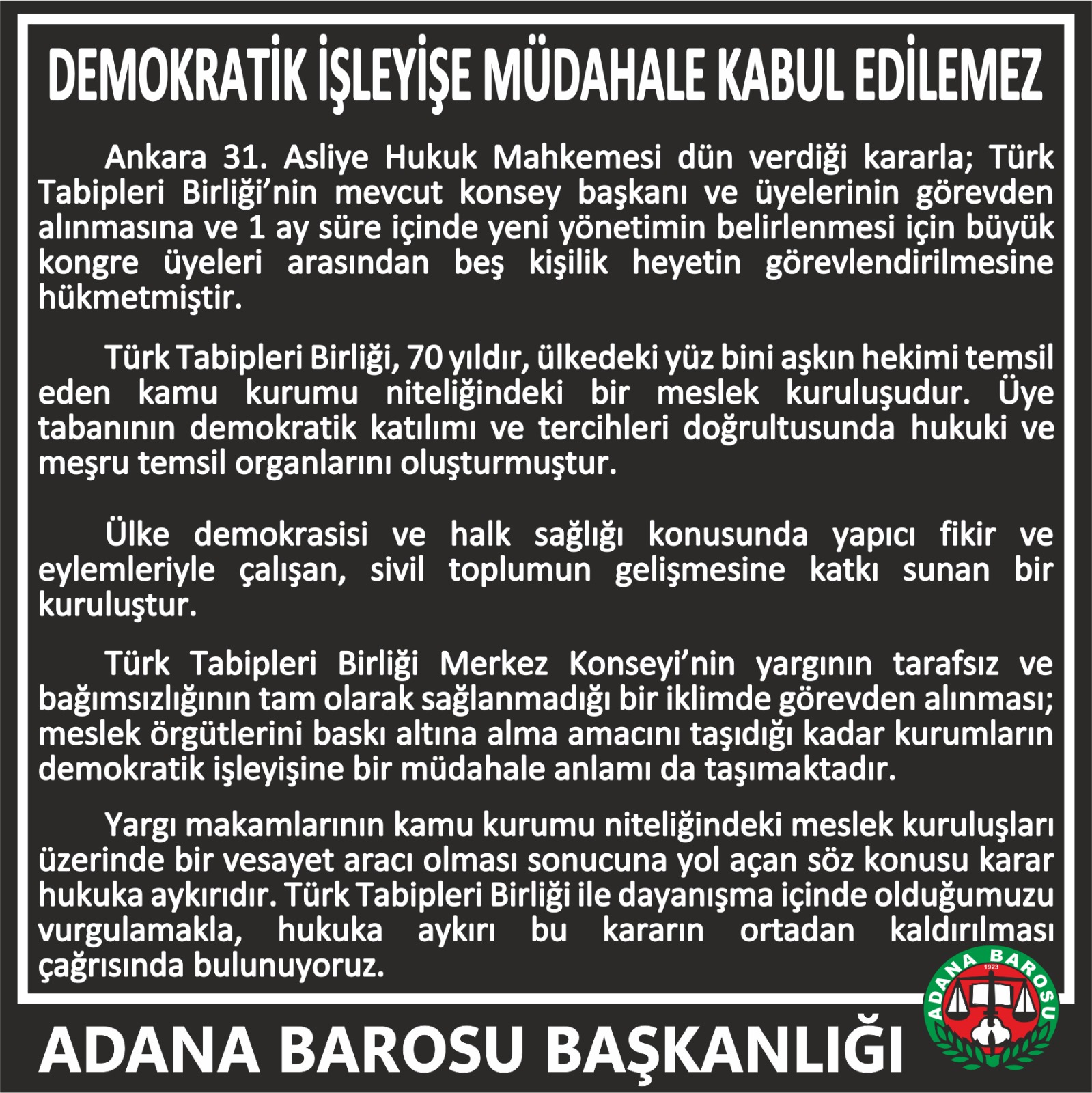 DEMOKRATİK İŞLEYİŞE MÜDAHALE KABUL EDİLEMEZ