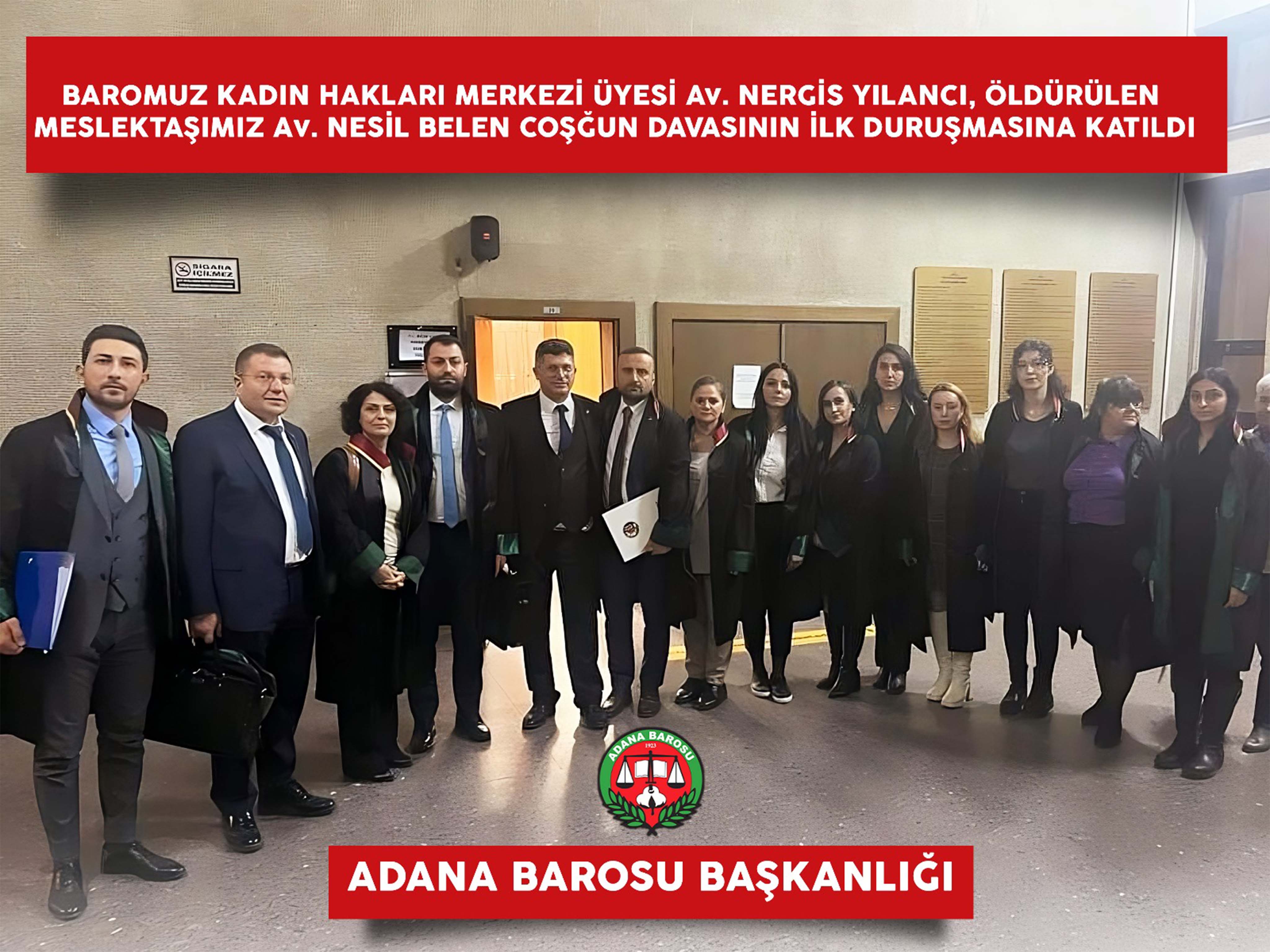 BAROMUZ KADIN HAKLARI MERKEZİ ÜYESİ Av. NERGİS YILANCI, ÖLDÜRÜLEN MESLEKTAŞIMIZ Av. NESİL BELEN COŞĞUN DAVASININ İLK DURUŞMASINA KATILDI