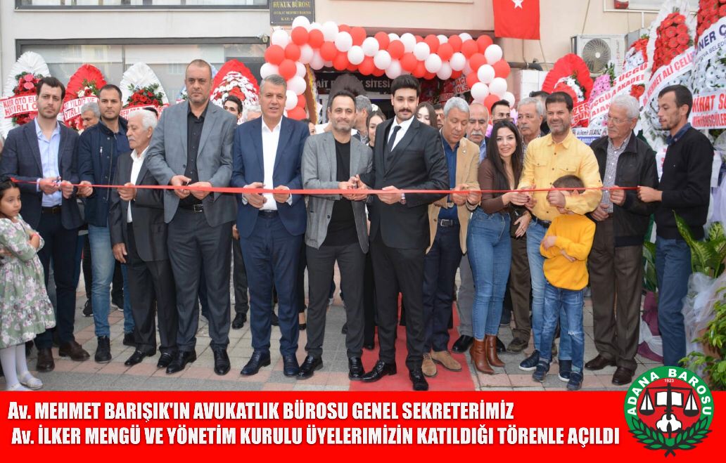 Av. MEHMET BARIŞIK'IN AVUKATLIK BÜROSU GENEL SEKRETERİMİZ Av. İLKER MENGÜ VE YÖNETİM KURULU ÜYELERIMİZİN KATILDIĞI TÖRENLE AÇILDI 