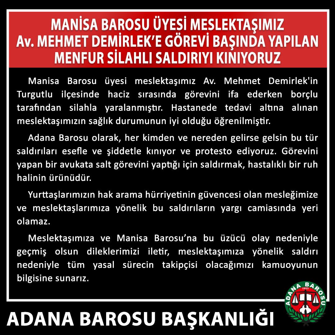 MANİSA BAROSU ÜYESİ MESLEKTAŞIMIZ Av. MEHMET DEMİRLEK’E GÖREVİ BAŞINDA YAPILAN MENFUR SİLAHLI SALDIRIYI KINIYORUZ  