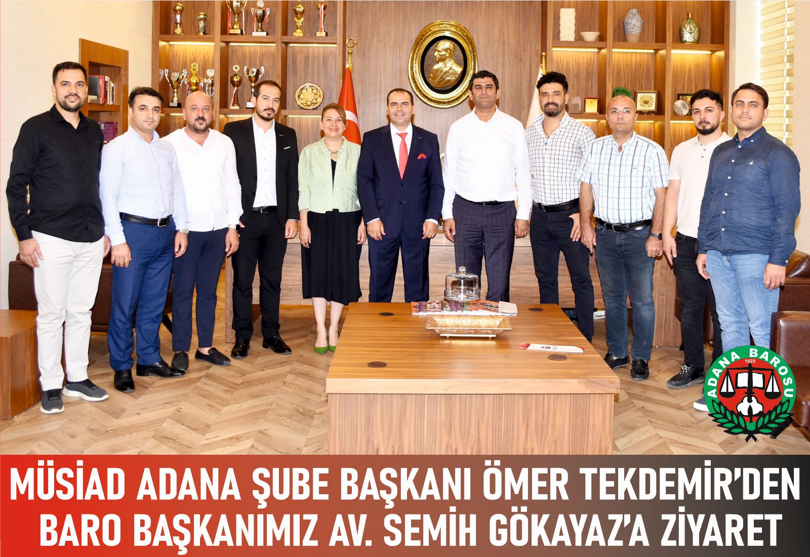 MÜSİAD ADANA ŞUBE BAŞKANI ÖMER TEKDEMİR’DEN BARO BAŞKANIMIZ AV. SEMİH GÖKAYAZ’A ZİYARET