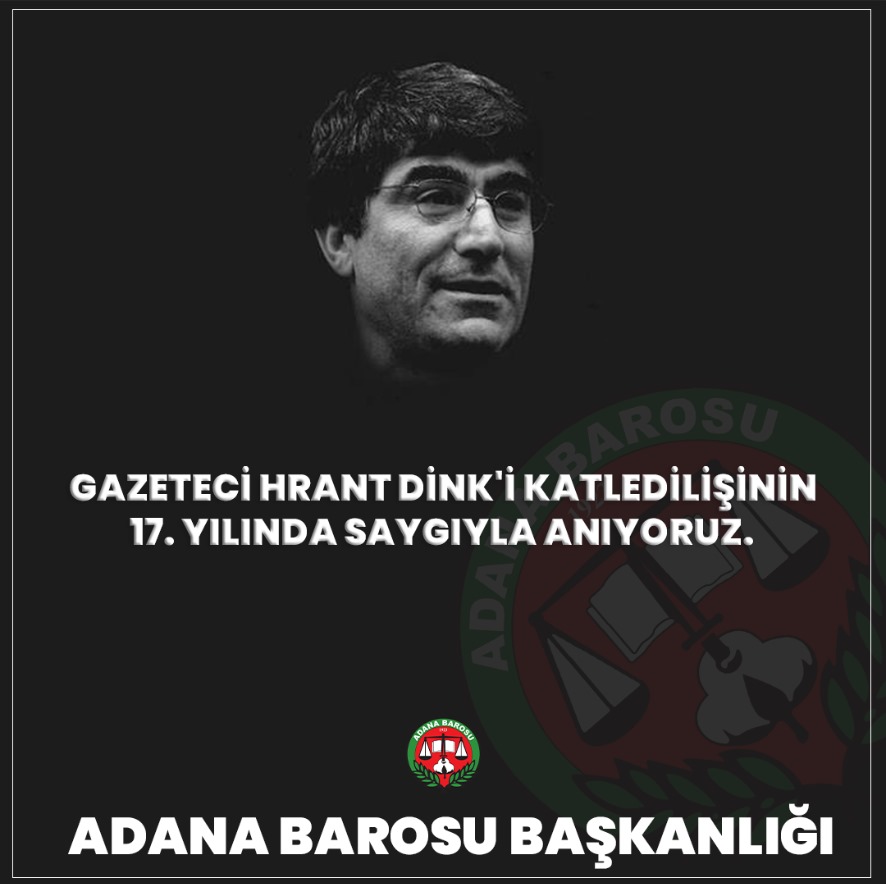 GAZETECİ HRANT DİNK'İ KATLEDİLİŞİNİN 17. YILINDA SAYGIYLA ANIYORUZ.  