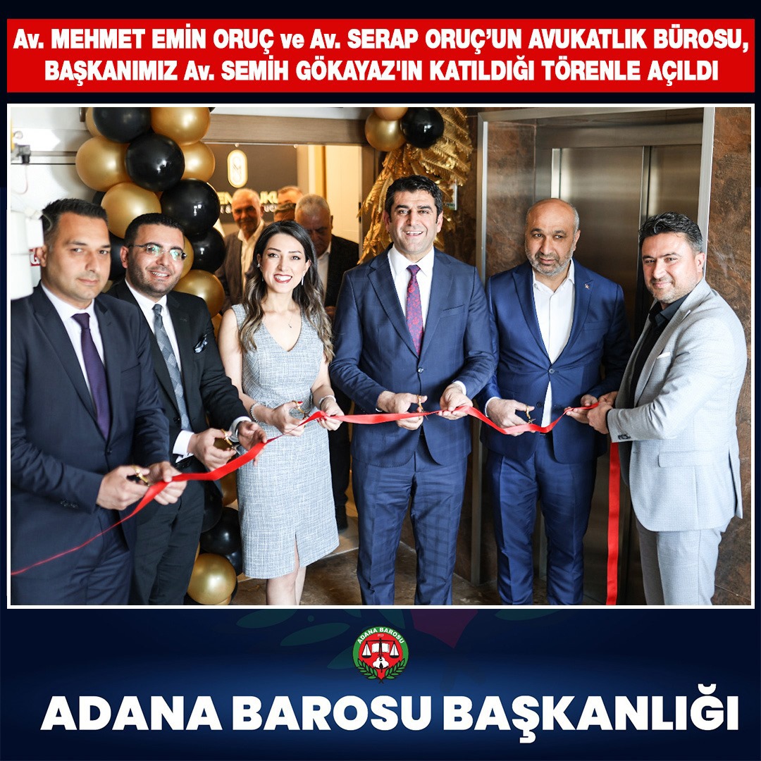 Av. MEHMET EMİN ORUÇ ve Av. SERAP ORUÇ’UN AVUKATLIK BÜROSU, BAŞKANIMIZ Av. SEMİH GÖKAYAZ'IN KATILDIĞI TÖRENLE AÇILDI 