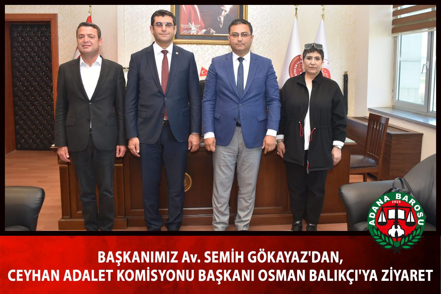BAŞKANIMIZ Av. SEMİH GÖKAYAZ'DAN, CEYHAN ADALET KOMİSYONU BAŞKANI OSMAN BALIKÇI'YA ZİYARET