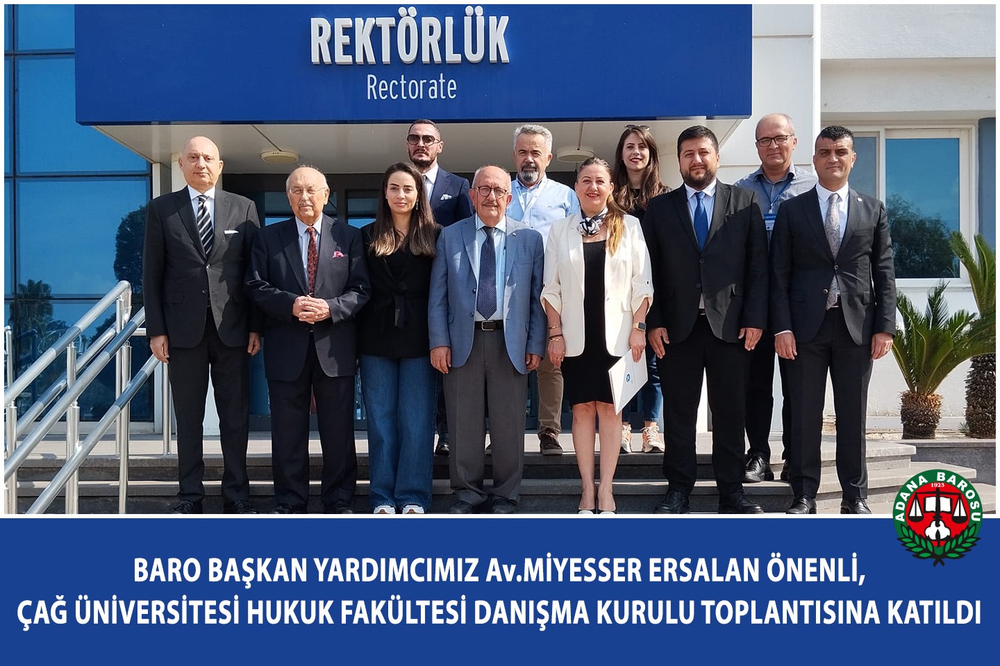BARO BAŞKAN YARDIMCIMIZ Av. MİYESSER ERSALAN ÖNENLİ, ÇAĞ ÜNİVERSİTESİ HUKUK FAKÜLTESİ DANIŞMA KURULU TOPLANTISINA KATILDI