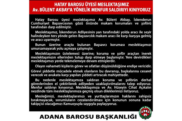 HATAY BAROSU ÜYESİ MESLEKTAŞIMIZ Av. BÜLENT AKBAY’A YÖNELİK MENFUR SALDIRIYI KINIYORUZ