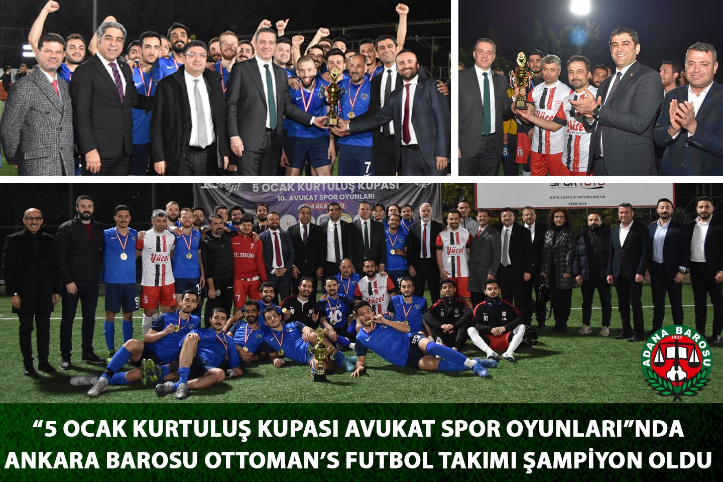 “5 OCAK KURTULUŞ KUPASI AVUKAT SPOR OYUNLARI”NDA ANKARA BAROSU OTTOMAN’S FUTBOL TAKIMI ŞAMPİYON OLDU
