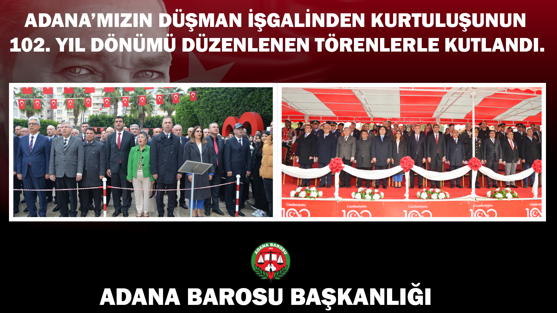 Adana’mızın düşman işgalinden kurtuluşunun 102. yıl dönümü düzenlenen törenlerle kutlandı.