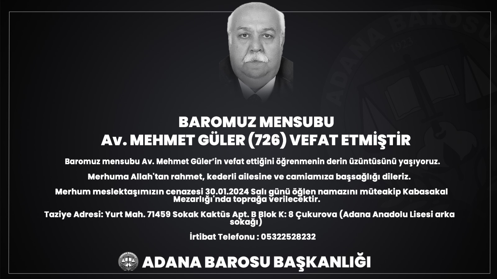 BAROMUZ MENSUBU Av. MEHMET GÜLER (726) VEFAT ETMİŞTİR