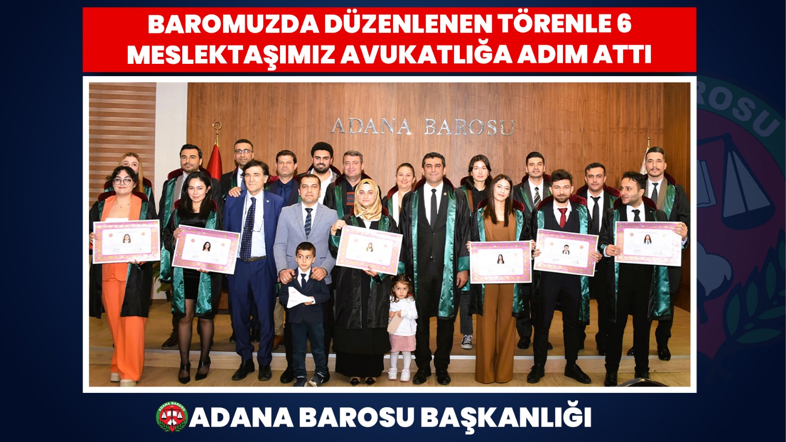 BAROMUZDA DÜZENLENEN TÖRENLE 6 MESLEKTAŞIMIZ AVUKATLIĞA ADIM ATTI