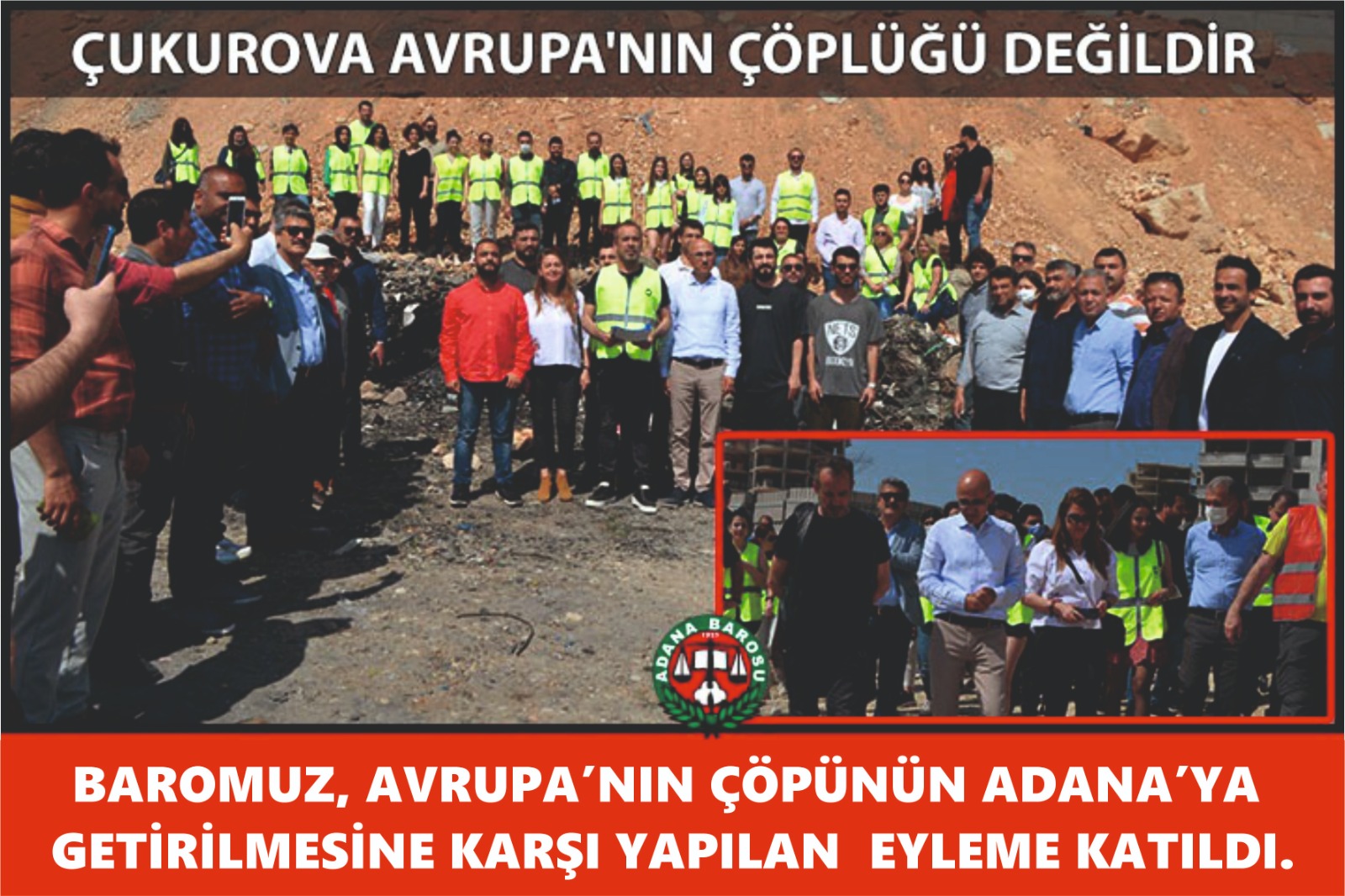 ÇUKUROVA AVRUPA'NIN ÇÖPLÜĞÜ DEĞİLDİR.