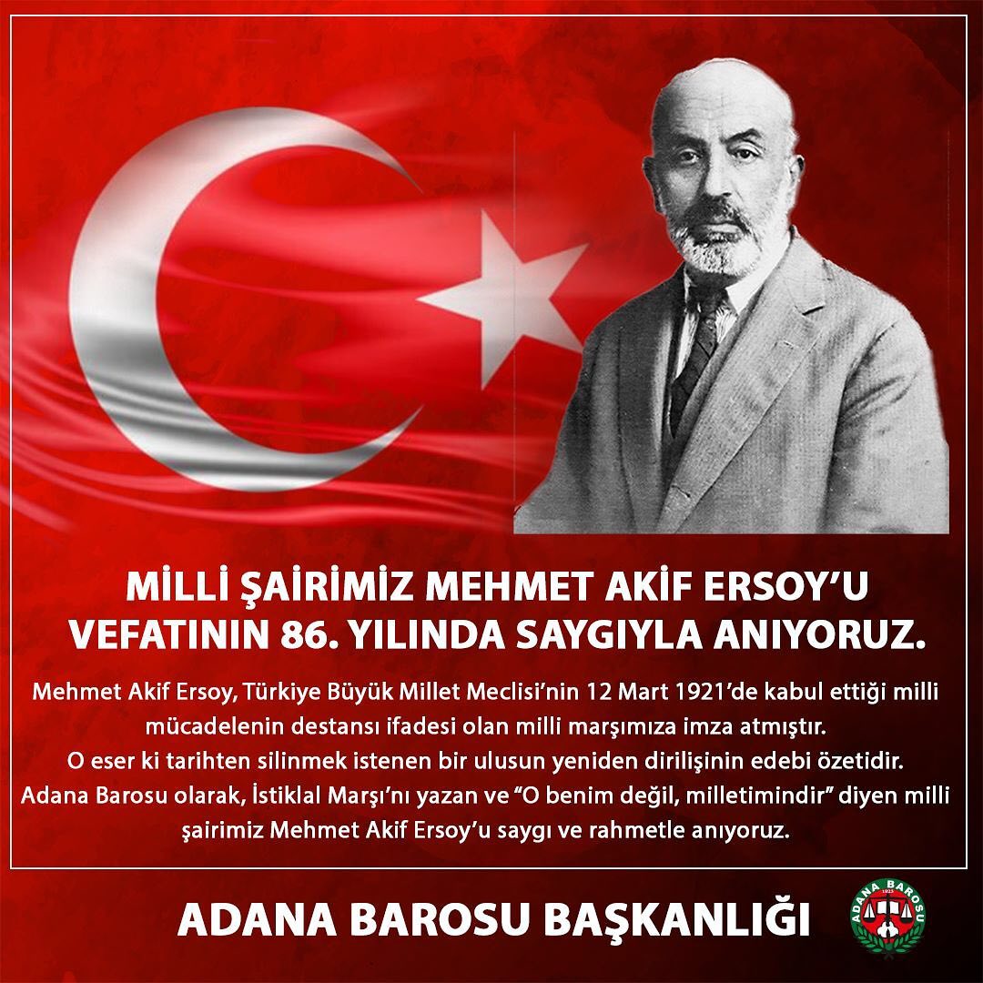 MİLLİ ŞAİRİMİZ MEHMET AKİF ERSOY’U VEFATININ 86. YILINDA SAYGIYLA ANIYORUZ.