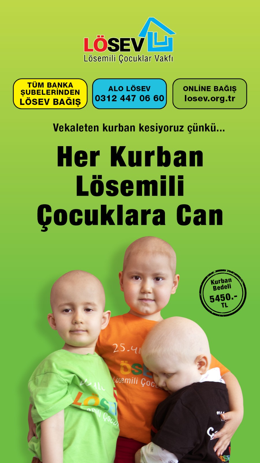 “HER KURBAN, LÖSEMİLİ ÇOCUKLARA CAN”