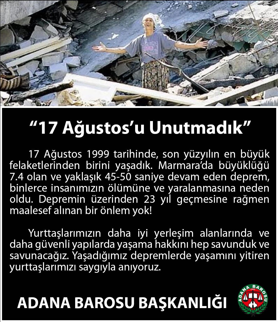 “17 Ağustos’u Unutmadık”
